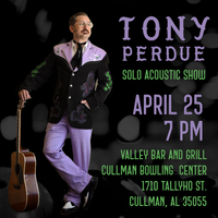 Tony Perdue - solo acoustic show