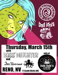Wolves X4, Bad Idols, Boss' Daughter, John Underwood