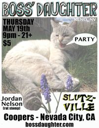 Boss' Daughter, Slutzville, Jordan Nelson(Rat Stomp)