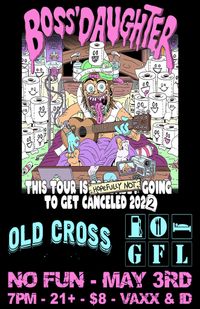 Boss' Daughter, Old Cross, GFL