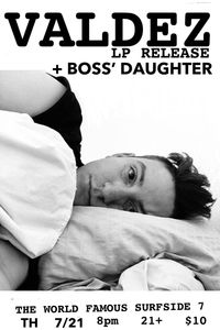 VALDEZ (LP Release) + BOSS’ DAUGHTER