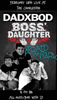 Boss' Daughter, DadXBod, Afraid Of The Dark