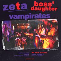 Boss' Daughter with Zeta and Vampirates