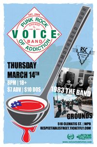 Voice Of Addiction, 1983 The Band, Grounds at Respectable Street