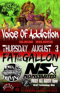 Fat By The Gallon/Voice Of Addiction/How's My Driving/Nonstarter
