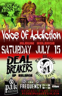 Ep Release Show! DealBreakers, VoiceOfAddiction, WelfareBeerLeage, Tba