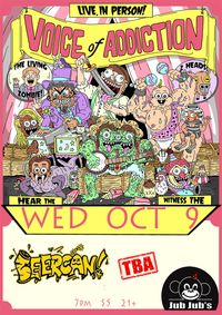 Voice Of Addiction, Beercan!, Special guests TBA