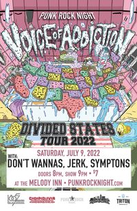Don’t Wannas, Voice of Addiction, Jerk!, Symptoms