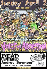 BATON ROUGE LA *DeadCentered *Voice Of Addiction *T. Mason & Bricklayers *Audrey Seymour