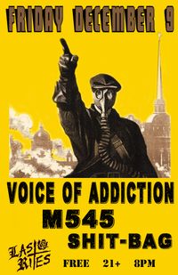 *Voice Of Addiction *M545 *Shit-Bag