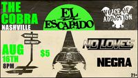 El Escapado / Voice of Addiction / No Loves / Negra