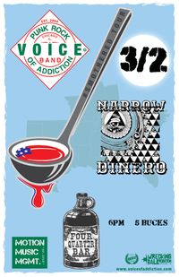Voice of Addiction + Narrow Dinero at Four Quarter Bar