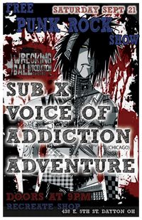 DAYTON OH punk show FREE *SUB X *VOICE OF ADDICTION (chicago) *ADVENTURE