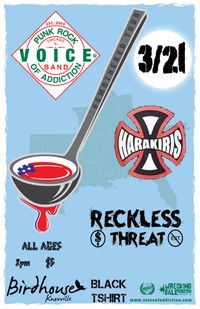 The Harakiris / Voice Of Addiction / Reckless Threat