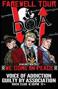 DOA (farewell tour!) *Voice Of Addiction *Guilty By Association *Misunderstood *The UnGnomes
