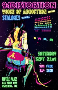 *94 Distortion *Voice Of Addiction *Stalones at Reptile Palace