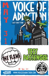 Voice of Addiction (Chicago), Test Passenger, The Slams