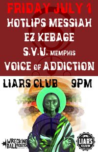 *Hotlips Messiah *Ez Kebage *SVU (TN) *Voice Of Addiction