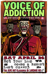 LONDON ON *Voice Of Addiction (Chicago) *Bet Your Life *Cease & Resist *Last CH4NC3