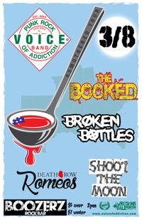 TheBooked/VoiceOfAddiction/BrokenBottlesDeathRowRomeo/ShootMoon