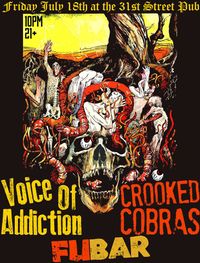 PITTSBURGH *Voice Of Addiction *Crooked Cobras *Fubar *No Movement