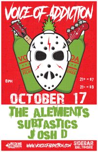 Voice of Addiction/The Alements/Subtastics/Josh D - Sidebar