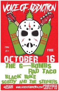 The G-Bombs*Voice Of Addiction*Rad Taco*Black Bike*ScottySteiner