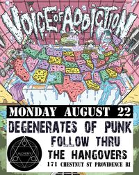 Voice of Addiction, The Hangovers, Degenerates of Punk & Follow Thru