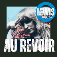 Au Revoir by Lewis Music Inc