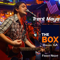 Trent Mayo @ The Box - Acoustic Country
