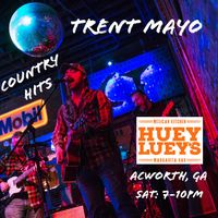 Trent Mayo @ Huey Luey's - Acoustic Country
