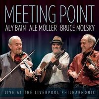 Meeting Point Bruce Molsky, Aly Bain & Ale Möller: Live at The Liverpool Philharmonic (backordered)