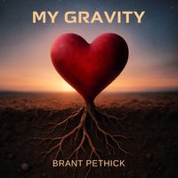 My Gravity - January 16, 2026 by Brant Pethick