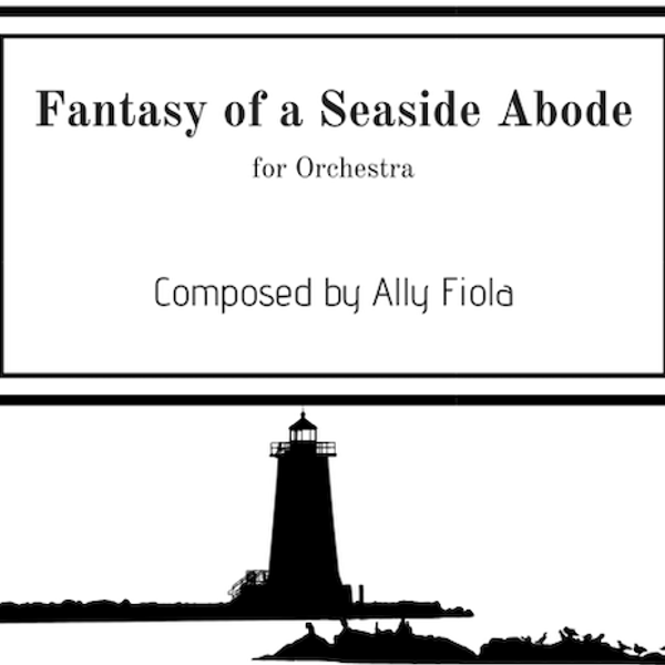 Fantasy of a Seaside Abode (for Orchestra)