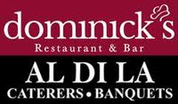 DOMINICK'S RESTAURANT & BAR (AL DI LA) SATURDAY OCTOBER 3rd 8:30pm