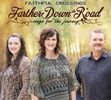 Farther Down the Road- Songs for the Journey (CD) - featuring Karen Peck Gooch!