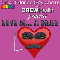 Love Is...Cabaret (sponsored by Orlando Gay Chorus)  2/21/2026