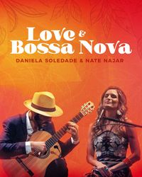 Daniela Soledade and Nate Najar - Love & Bossa Nova 4-3-26