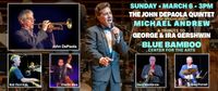 John DePaola Quintet featuring Michael Andrew 3/6/2022