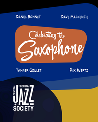 Central Florida Jazz Society presents: Celebrating the Saxophone