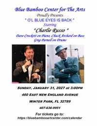 Charlie Russo "O'l Blue Eyes is Back"