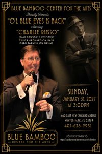 Charlie Russo "O'l Blue Eyes is Back"