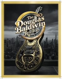 The Douglas Baldwin Jazz Trio