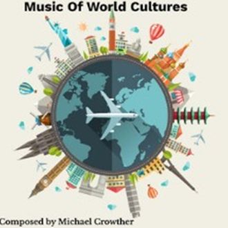 Michael Crowther - Music Of World Cultures