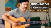 Sunshine On My Shoulders (Casey Monroe) TABS