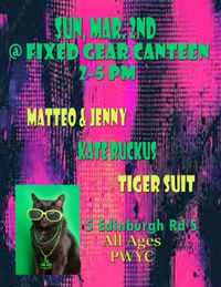 Matteo & Jenny, Kate Ruckus and Tiger Suit 