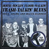 Dock Adams and Blues Hammer CD Release Party