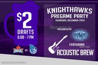 Acoustic Brew @ Rochester Knighthawks Pre-Game