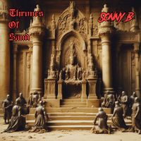 Thrones Of Sand by Sonny B