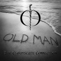 Old Man by The Cloudscape Connection